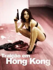 Poster do filme Traição em Hong Kong