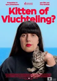 Kitten of vluchteling? movie poster