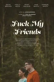 Fuck My Friends movie poster