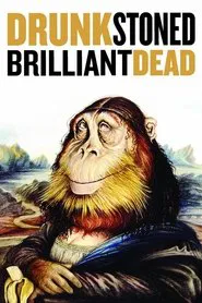 Drunk Stoned Brilliant Dead: The Story of the National Lampoon movie poster
