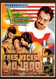 Tres veces mojado movie poster