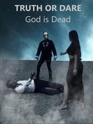 Truth or Dare: God Is Dead - Intro movie poster