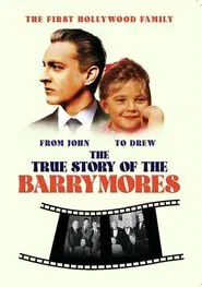 The True Story of the Barrymores movie poster