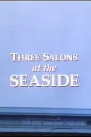 Three Salons at the Seaside movie poster