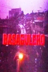 Poster do filme Basagulero