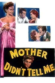 Poster do filme Mother Didn't Tell Me