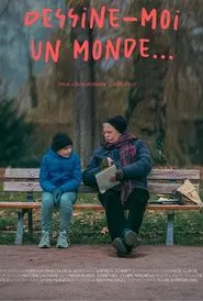 Dessine-moi un monde… movie poster
