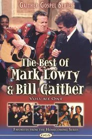 The Best of Mark Lowry & Bill Gaither Volume 1 movie poster