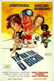 Poster do filme Tô na Tua, Ô Bicho