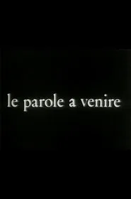 Poster do filme Le parole a venire