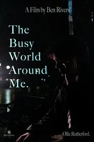 Poster do filme The Busy World Around Me.