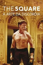 Poster do filme The Square: A Arte da Discórdia