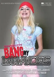 Bang My Braces movie poster