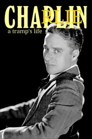Charlie Chaplin: A Tramp's Life movie poster