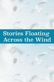Stories Floating on the Wind movie poster