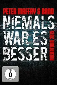 Poster do filme Peter Maffay & Band: Niemals War Es Besser