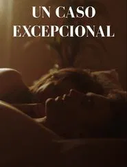 Un Caso Excepcional movie poster