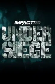 IMPACT Wrestling: Under Siege 2022 movie poster