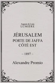 Jérusalem : porte de Jaffa, côté Est movie poster