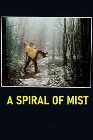 A Spiral of Mist movie poster