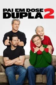 Poster do filme Pai em Dose Dupla 2