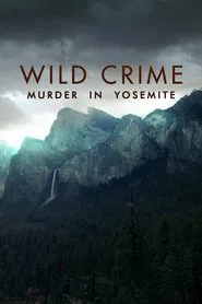 Wild Crime: Murder in the Rocky Mountains tv show poster