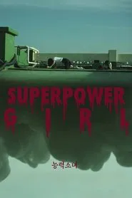 Superpower Girl movie poster