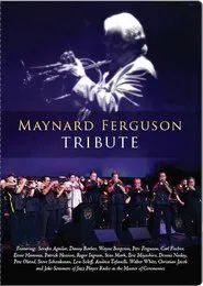 Maynard Ferguson: Tribute movie poster