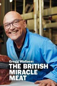 Gregg Wallace: The British Miracle Meat movie poster