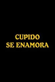 Cupido se enamora movie poster