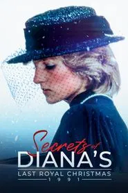 Poster do filme Secrets of Diana's Last Royal Christmas: 1991