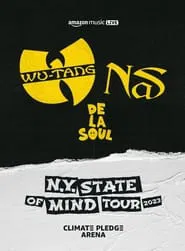 Amazon Music Live: Wu-Tang Clan, Nas, and De La Soul's 'N.Y. State of Mind Tour' movie poster