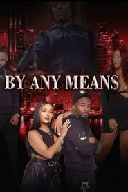 By Any Means movie poster