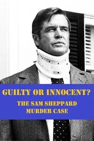 Poster do filme Guilty or Innocent: The Sam Sheppard Murder Case