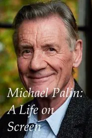 Poster do filme Michael Palin: A Life on Screen