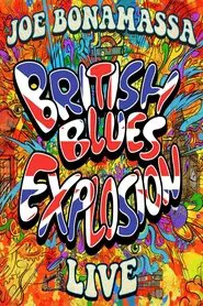Joe Bonamassa - British Blues Explosion Live movie poster