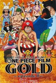 One Piece Film Gold: Episode 0 movie poster