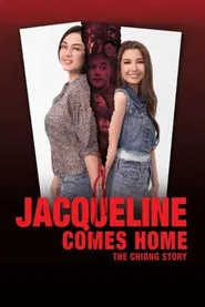 Poster do filme Jacqueline Comes Home: The Chiong Story