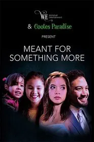 Meant for Something More movie poster
