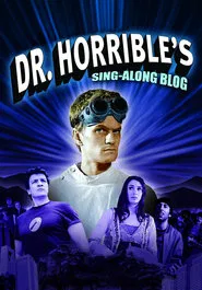 Poster da série Dr. Horrible Canta ao Longo do Blog
