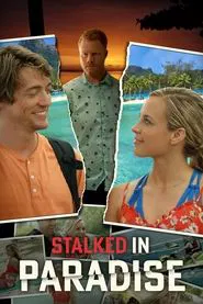 Stalked in Paradise movie poster