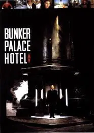 Bunker Palace Hotel movie poster