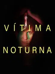 Poster do filme Vítima Noturna