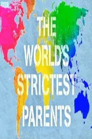 The World's Strictest Parents tv show poster