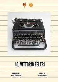 Io, Vittorio Feltri movie poster