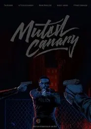 Muted Canary movie poster