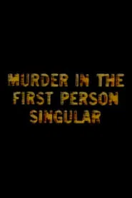 Murder in the First Person Singular movie poster