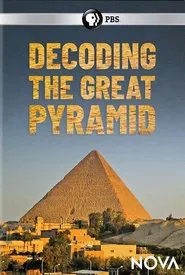 Decoding the Great Pyramid movie poster