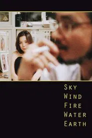 Sky, Wind, Fire, Water, Earth movie poster