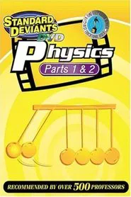 Poster do filme The Standard Deviants: The Gravity-Packed World of Physics, Parts 1&2